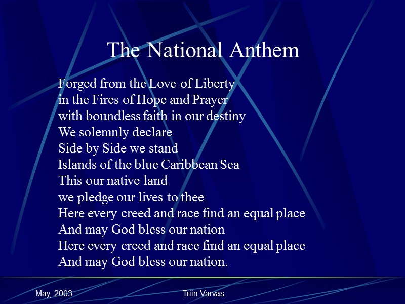 May, 2003 Triin Varvas The National Anthem